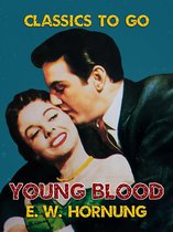 Classics To Go - Young Blood