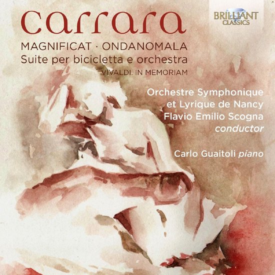 Orchestre Symphonique Et Lyrique De Nancy, Flavio Emilio Scogna - Carrara: Magnificat, Ondanomala, Suite Per Bicicle (CD)
