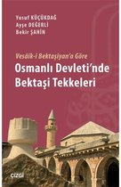 Vesik i Bektaşiyan'a Göre Osmanlı Devleti'nde Bektaşi