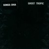 Songs: Ohia - Ghost Tropic (CD)