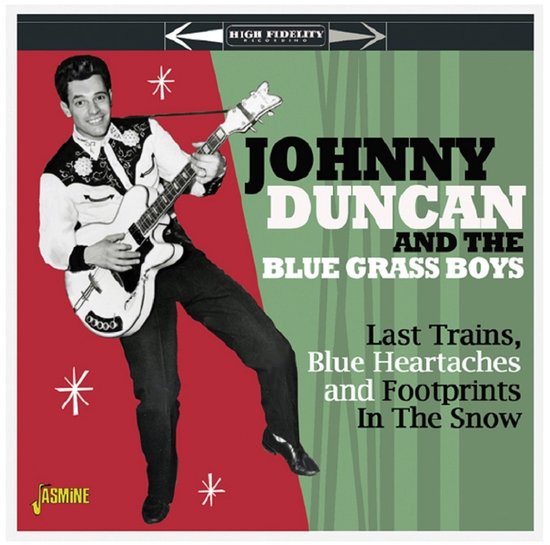 Johnny Duncan & The Blue Grass Boys - Last Trains, Blue Heartaches & Footprints In The S (CD)