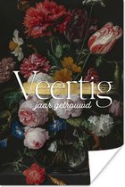 Poster Jubileum - Spreuken - Quotes - Veertig jaar getrouwd - 80x120 cm