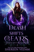 Outside the Circle Mystery 2 - Death Shifts Gears