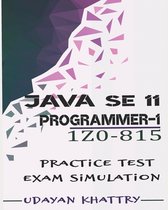 Oracle Certified Professional: Java Se 11 Developer 1- Java SE 11 Programmer I -1Z0-815 Practice Tests