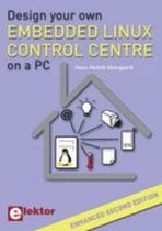 Design your own Embedded Linux Control Centre on a PC