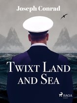 World Classics - Twixt Land and Sea