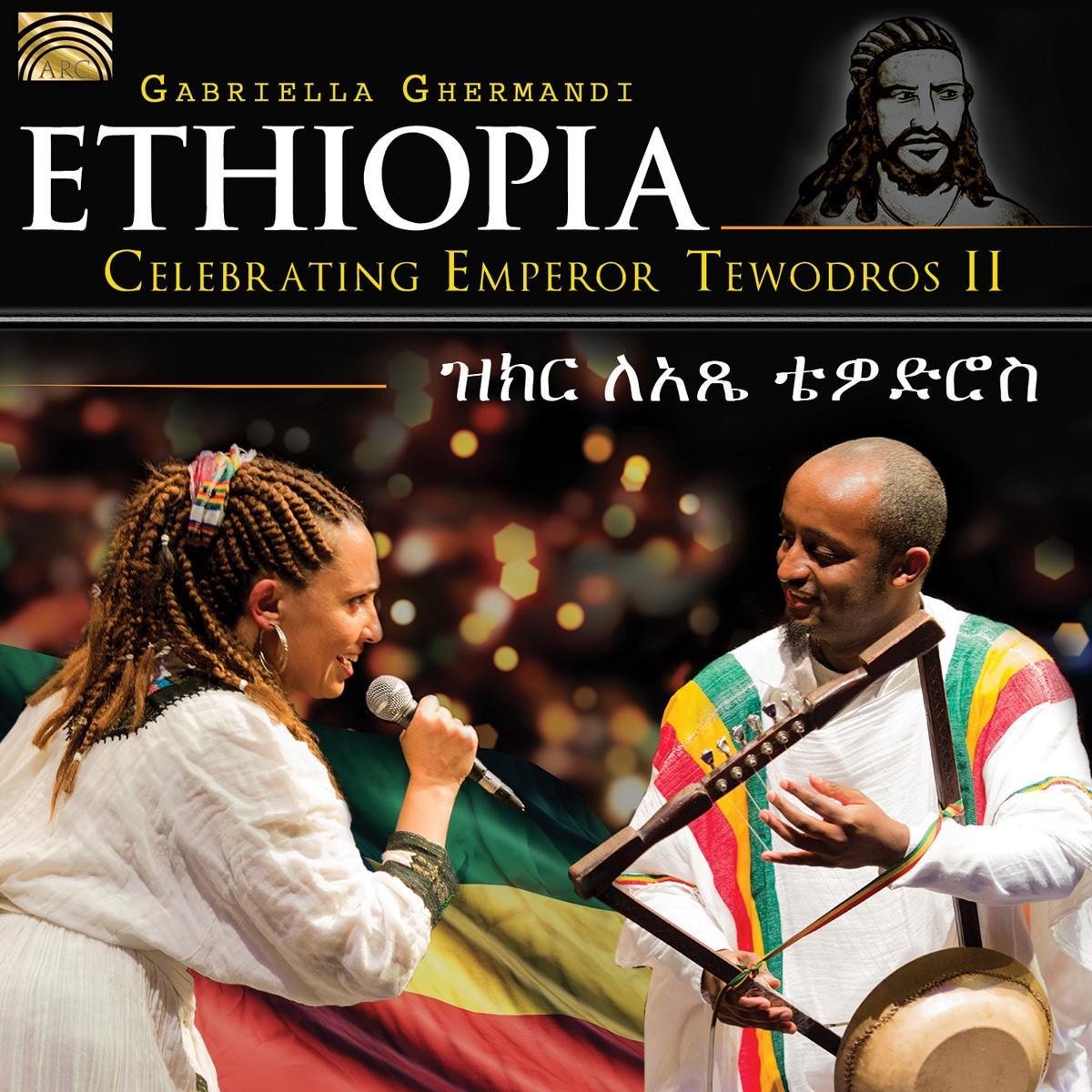 Gabriella Ghermandi - Ethiopia - Celebrating Emperor Tewodros II (CD)