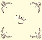 Friska Viljor - Bravo! (CD)