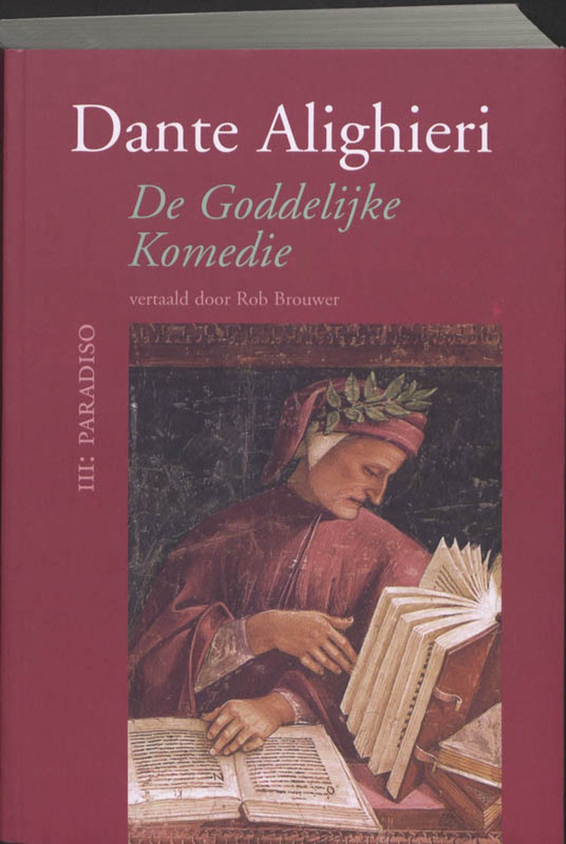 De goddelijke komedie Paradiso - Dante Alighieri; D. Alighieri