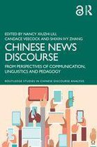 Routledge Studies in Chinese Discourse Analysis - Chinese News Discourse