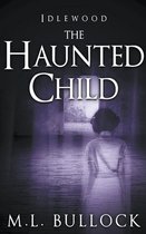 Idlewood-The Haunted Child