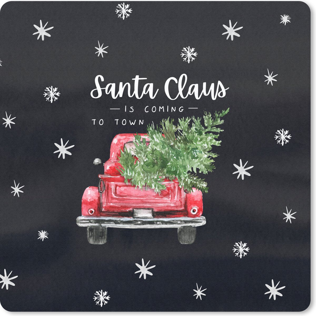 Muismat 20x20 cm - Mousepad Quotes - Kerstman - Santa Claus is coming to town - Spreuken - Kerst - Muismatten
