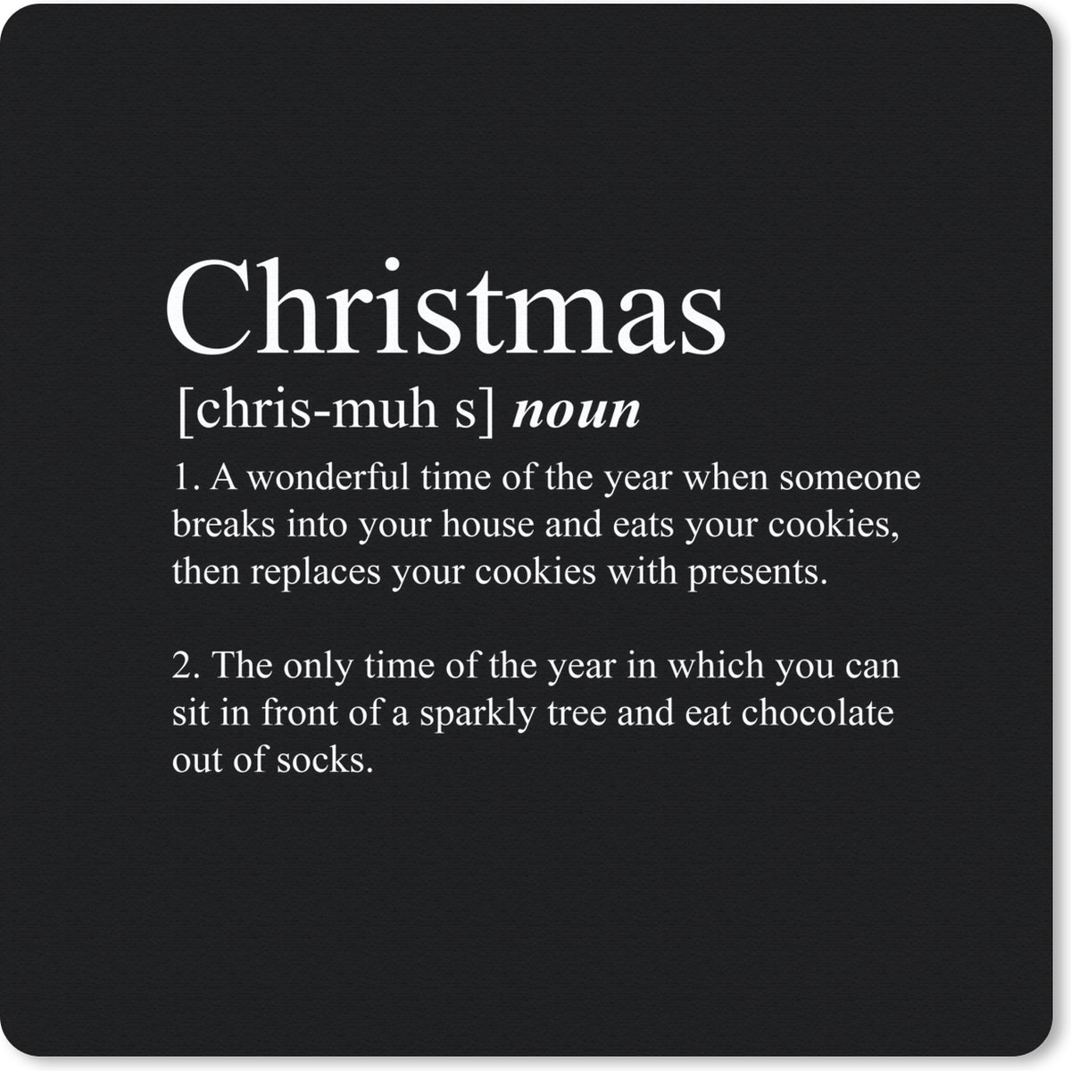 Muismat 30x30 cm - Mousepad Kerst - Christmas definitie - Spreuken - Quotes - Muismatten