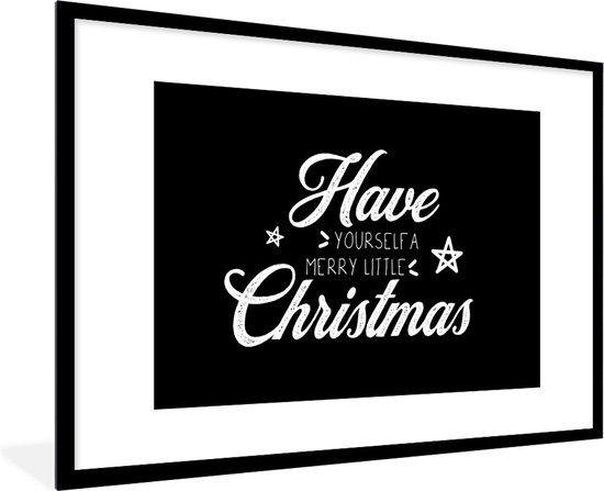 Fotolijst incl. Poster - Kerst - Quotes - Spreuken - Have yourself a merry little Christmas - 90x60 cm - Posterlijst - Kerstmis Decoratie - Kerstversiering - Kerstdecoratie Woonkamer - Kerstversiering - Kerstdecoratie voor binnen - Kerstmis