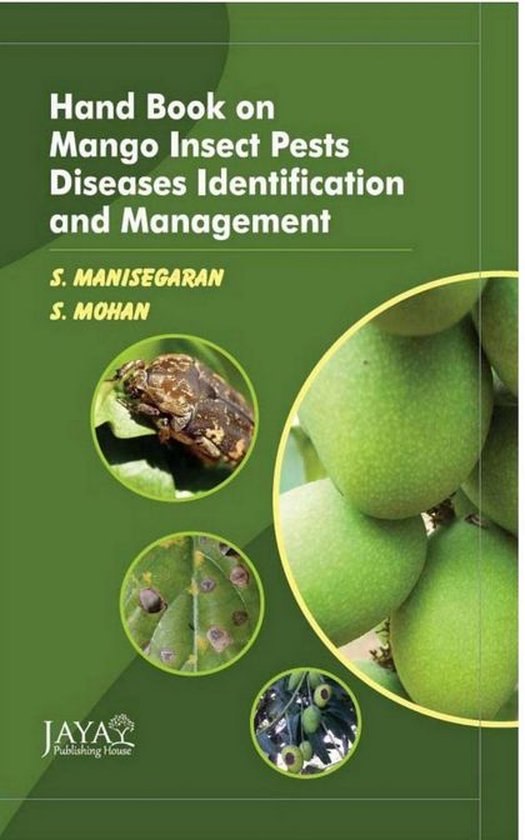 Hand Book On Mango Insect Pests Diseases Identification And Management