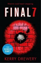 Final 7 The electric and heartstopping finale to Cell 7 and Day 7 Cell 7 Trilogy 3