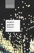 Theatre and Performance Practices - Modern Popular Theatre