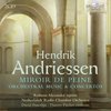 Roberta Alexander - Andriessen: Miroir De Peine, Orchestral Music & Concertos (2 CD)