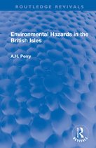 Routledge Revivals- Environmental Hazards in the British Isles