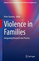 Advances in Preventing and Treating Violence and Aggression - Violence in Families