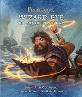 Frostgrave 14 - Frostgrave: Wizard Eye: The Art of Frostgrave