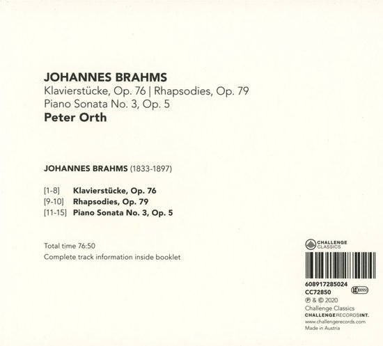 Brahms Klavierstucke. Op. 76. Rhapsodies. Op. 79. Piano Sonata Op.3
