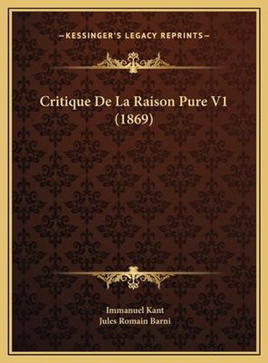 Critique de La Raison Pure V1 (1869), Immanuel Kant 9781169807389 Boeken