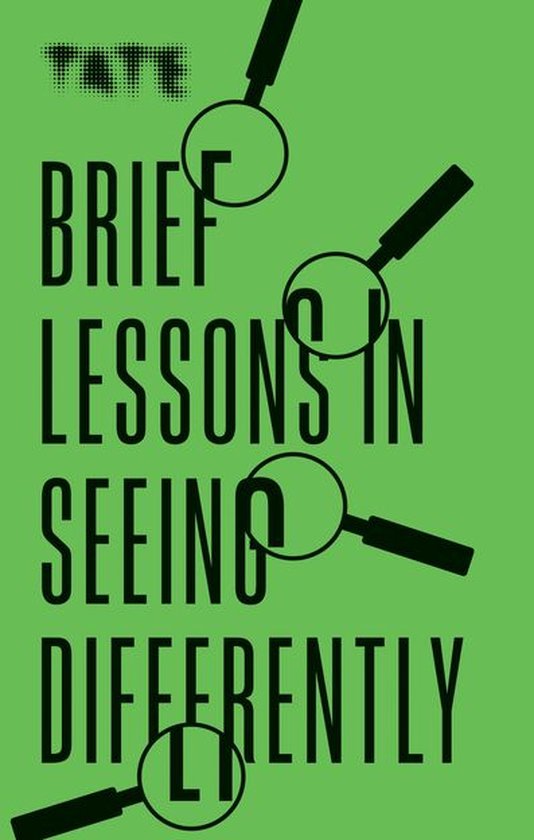 Brief Lessons - Tate: Brief Lessons in Seeing Differently - cover