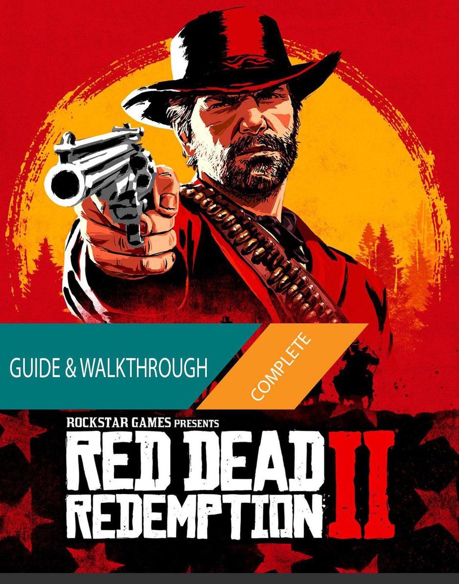 Red Dead Redemption 2: The Complete Guide & Walkthrough - Tam Ha