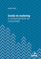 Série Universitária - Gestão de marketing e comportamento do consumidor