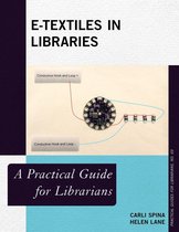 Practical Guides for Librarians - E-Textiles in Libraries