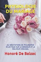 Physiologie Du Mariage