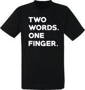 Two words, one finger heren t-shirt | grappig | cadeau | verjaardag | maat S