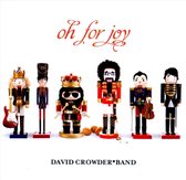 David Crowder Band - Oh For Joy (CD)