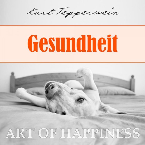 Art of Happiness: Gesundheit - cover
