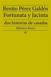 biblioteca iberica 2 - Fortunata y Jacinta: dos historias de casadas