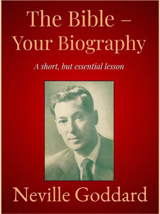 Boekomslag: 'The Bible - Your Biography' met een portret van Neville Goddard.