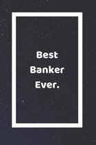 Best Banker Ever