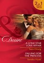 A Lone Star Love Affair / Falling for the Princess (Mills & Boon Desire)