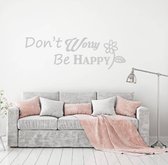 Muursticker Don't Worry Be Happy -  Zilver -  120 x 39 cm  -  woonkamer  slaapkamer  engelse teksten  alle - Muursticker4Sale