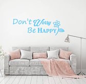 Muursticker Don't Worry Be Happy - Bleu clair - 160 x 52 cm - Muursticker4Sale