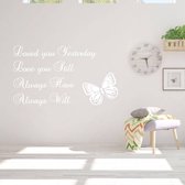 Muursticker Loved You Yesterday -  Wit -  80 x 47 cm  -  woonkamer  slaapkamer  engelse teksten   - Muursticker4Sale