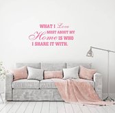 Muursticker What I Love Most About My Home -  Roze -  80 x 40 cm  -  woonkamer  engelse teksten  alle - Muursticker4Sale