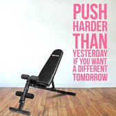 Muursticker Push Harder Than Yesterday If You Want A Different Tomorrow -  Roze -  72 x 160 cm  -  engelse teksten  sport  alle - Muursticker4Sale