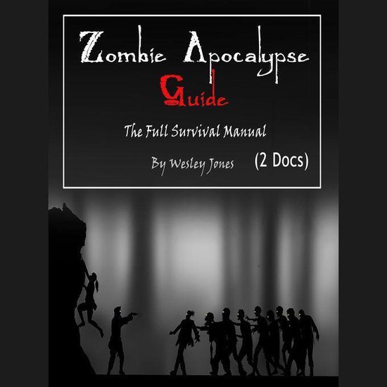 Zombie Apocalypse Guide: The Full Survival Manual - cover