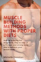 Muscle Building Methods With Proper Diets