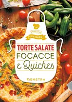Torte salate Focacce & Quiches