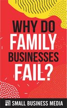 Why Do Family Businesses Fail