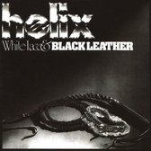 Helix - White Lace & Black Leather (CD) (Anniversary Edition)
