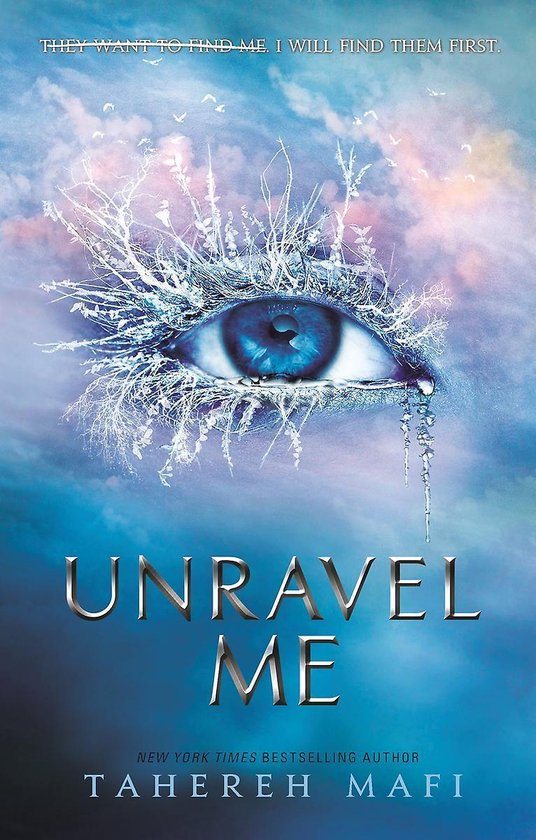 Boek cover Unravel Me (Shatter Me) van Tahereh Mafi (Paperback)